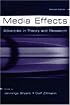 Media Effects: Advances in Theory and Research (Lea's Communication Series)