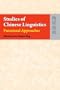 Studies of Chinese Linguistics: Functional Approaches