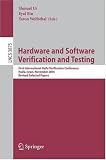 Hardware and Software, Verification and Testing: First International Haifa Verification Conference, Haifa, Israel, November 13-16, 2005, Revised Selected Papers