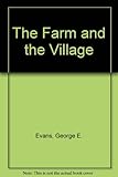 The farm and the village
