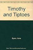 Timothy and Tiptoes
