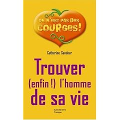 Trouver (enfin !) l'homme de sa vie