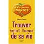 Trouver (enfin !) l'homme de sa vie