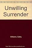 Unwilling surrender