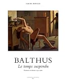 Revue Actes Sud  / Balthus : Le temps suspendu, peintures et dessins 1932-1960