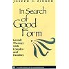 In Search of Good Form: Gestalt Therapy with Couples and Families (Gestalt Institute of Cleveland Book Series)