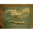 Leaving on a Jet Plane by The Peep Show