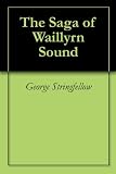 The Saga of Waillyrn Sound