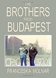 The Brothers From Budapest
