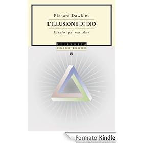 L'illusione di Dio: Le ragioni per non credere (Oscar saggi)
