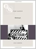 Detour (BFI Film Classics)