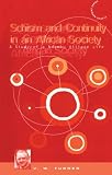 Schism and continuity in an African society : a study of Ndembu village life