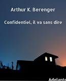 Confidentiel, il va sans dire