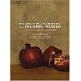 Medieval Cuisine of the Islamic World: A Concise History with 174 Recipes (California Studies in Food & Culture)