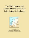 The 2009 Import and Export Market for Grape Juice in the Netherlands