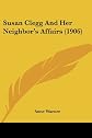 Susan Clegg and Her Neighbors' Affairs