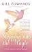 Stepping into the Magic: A New Approach to Everyday Life