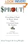 Sprout!: Everything I Need to Know about Sales I Learned from My Garden