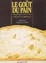 Le Gout du Pain