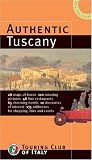 Authentic Tuscany (Authentic Italy)