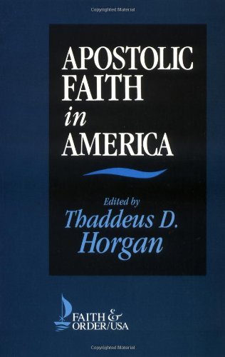 Apostolic Faith in America (Faith and Order Series)