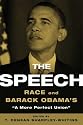 The Speech: Race and Barack Obama's "A More Perfect Union"