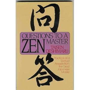 Questions to a Zen Master - Taisen Deshimaru