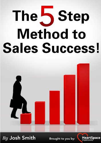 The Five Step Method to Sales Success!