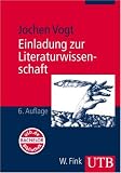 Einladung zur Literaturwissenschaft: Mit einem Vertiefungsprogramm im Internet. (Studienbücher Literatur und Medien) (Uni-Taschenbücher M): Mit einem Vertiefungsprogramm ... (Studienbücher Literatur und Medien)