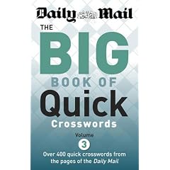 The Daily Mail Big Book of Quick Crosswords: 3: 400 Quick Crosswords from the Pages of the Daily Mail