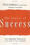 The Source of Success: Five Enduring Principles at the Heart of Real Leadership (J-B US non-Franchise Leadership)