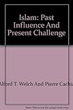 Islam : past influence and present challenge