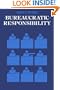 Bureaucratic Responsibility