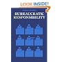 Bureaucratic Responsibility