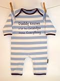 Daddy knows a lot but grandpa knows everything' baby blue/white 6-12 months striped romper sleepsuit