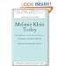 Melanie Klein Today, Volume 1: Mainly Theory: Developments in Theory and Practice (The New Library of Psychoanalysis) (Vol 1)