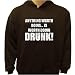 Anything Worth Doing is Worth Doing DRUNK! Hoodie, Funny Sweatshirts