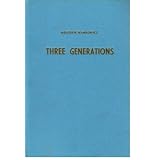 Three Generations / Melchior Wankowiczby Melchior Wankowicz
