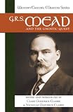 G. R. S. Mead and the Gnostic Quest (Western Esoteric Masters Series)
