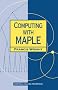 Computing with Maple (Chapman Hall/CRC Mathematics)