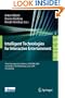 Intelligent Technologies for Interactive Entertainment: Third International Conference, INTETAIN 2009, Amsterdam, The Netherlands, June 22-24, 2009, ... and Telecommunications Engineering)