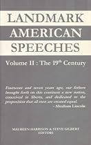 Landmark American Speeches Volume II: The 19th Century