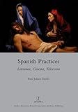 Spanish practices : literature, cinema, television