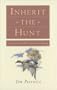 Inherit the Hunt: A Journey into the Heart of American Hunting