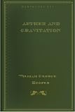 Aether and Gravitation - New Century Edition with DirectLink Technology