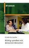 Produkt-Bild: Richtig sprechen mit dementen Menschen