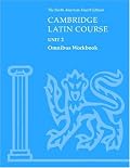 Cambridge Latin Course Unit 2 Omnibus Workbook North American edition (North American Cambridge Latin Course)