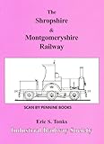 The Shropshire & Montgomeryshire railway