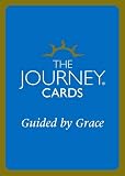The Journey Cards: Guided by Grace - Awakening Your Enlightened Awareness