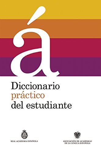 Diccionario práctico del estudiante (Spanish Edition), by Real Academia de la Lengua Española